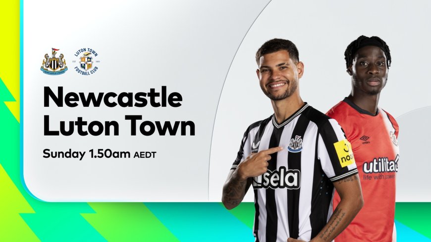 ផ្សាយបន្តផ្ទាល់ NEWCASTLE UNITED VS. LUTON TOWN ⏰វេលាម៉ោង 10:00PM ???? អត្ថាធិប្បាយដោយ៖  MC-TOM