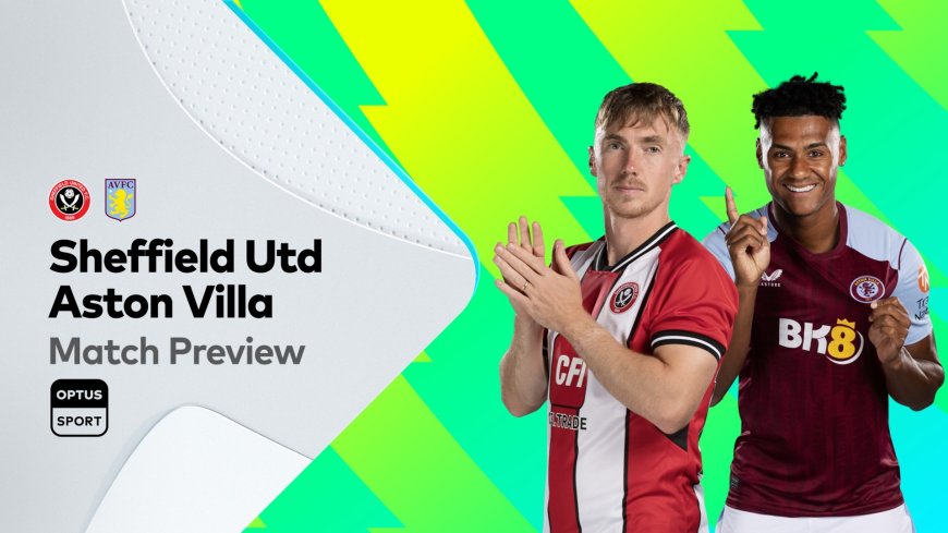 ផ្សាយបន្តផ្ទាល់ SHEFFIELD UNITED VS. ASTON VILLA ⏰វេលាម៉ោង 12:30AM ???? អត្ថាធិប្បាយដោយ៖  MC-TOM