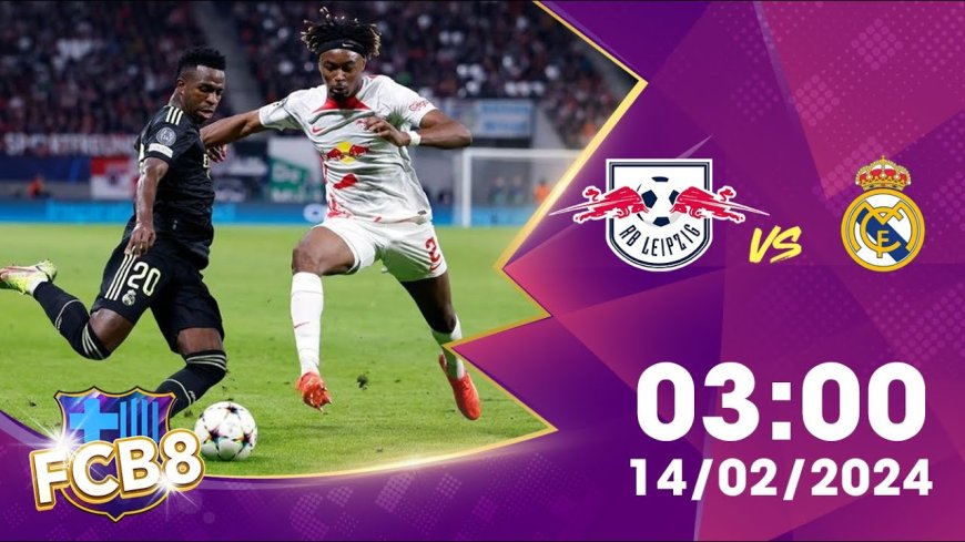 ផ្សាយបន្តផ្ទាល់ RB LEIPZIG VS. REAL MADRID ⏰វេលាម៉ោង 3:00AM ???? អត្ថាធិប្បាយដោយ៖  MC-TOM