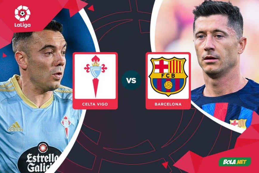 ផ្សាយបន្តផ្ទាល់ CELTA VIGO VS. BARCELONA ⏰វេលាម៉ោង 12:30AM ???? អត្ថាធិប្បាយដោយ៖  MC-TOM