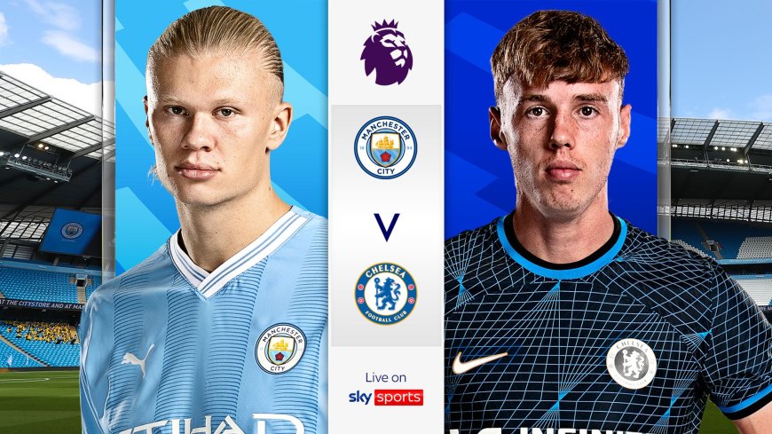 ផ្សាយបន្តផ្ទាល់ MANCHESTER CITY VS. CHELSEA  ⏰វេលាម៉ោង 12:30 AM អធិប្បាយដោយ : MC-Jerry