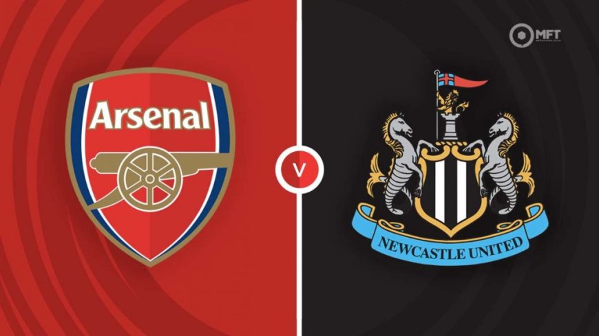 ផ្សាយបន្តផ្ទាល់ ARSENAL VS. NEWCASTLE UNITED ⏰វេលាម៉ោង 03:00 AM អធិប្បាយដោយ : MC-Jerry