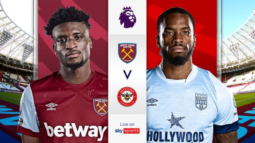 ផ្សាយបន្តផ្ទាល់ WEST HAM UNITED VS. BRENTFORD ⏰វេលាម៉ោង 3:00AM ???? អត្ថាធិប្បាយដោយ៖  MC-TOM