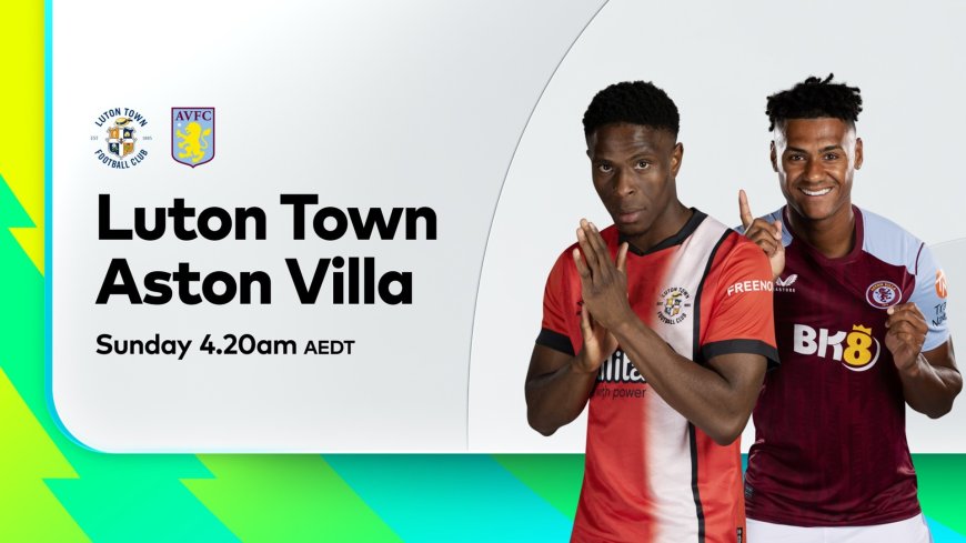 ផ្សាយបន្តផ្ទាល់ LUTON TOWN VS. ASTON VILLA ⏰វេលាម៉ោង 12:30AM ???? អត្ថាធិប្បាយដោយ៖  MC-TOM