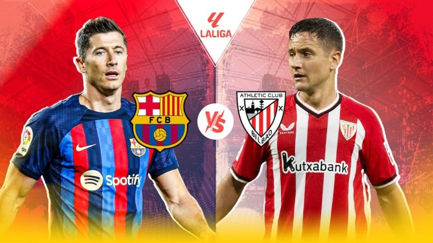 ផ្សាយបន្តផ្ទាល់ ATHLETIC BILBAO VS. BARCELONA ⏰វេលាម៉ោង 3:00AM ???? អត្ថាធិប្បាយដោយ៖  MC-TOM